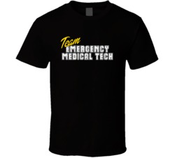 Team Emergency Medical Tech Occupation Sports Theme T Shirt