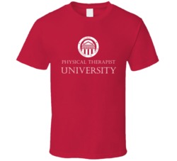 Physical Therapist University Occupation T Shirt