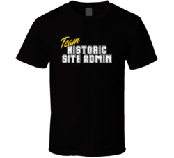 Team Historic Site Admin Occupation Sports Theme T Shirt