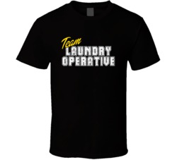 Team Laundry Operative Occupation Sports Theme T Shirt