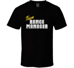 Team Range Manager Occupation Sports Theme T Shirt