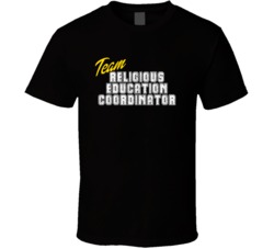 Team Religious Education Coordinator Occupation Sports Theme T Shirt