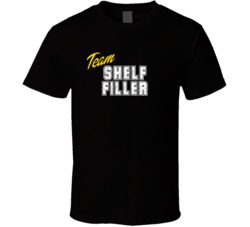 Team Shelf Filler Occupation Sports Theme T Shirt