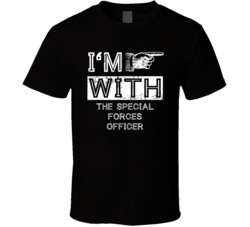 Im With The Special Forces Officer Right Occupation T Shirt
