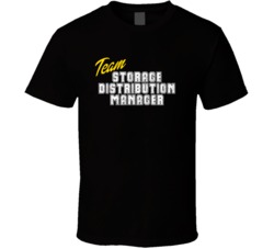 Team Storage Distribution Manager Occupation Sports Theme T Shirt