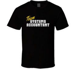 Team Systems Accountant Occupation Sports Theme T Shirt
