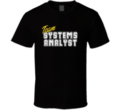 Team Systems Analyst Occupation Sports Theme T Shirt