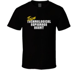 Team Technological Espionage Agent Occupation Sports Theme T Shirt