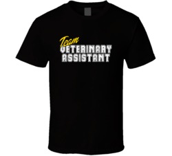 Team Veterinary Assistant Occupation Sports Theme T Shirt