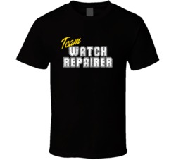 Team Watch Repairer Occupation Sports Theme T Shirt