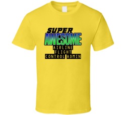 Super Awesome Airline Flight Control Admin Funny Custom Job Occupation