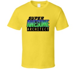 Super Awesome Architect Funny Custom Job Occupation Gift T Shirt