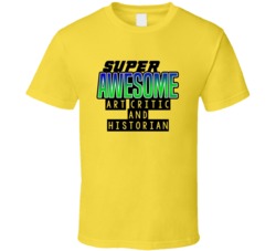 Super Awesome Art Critic And Historian Funny Custom Job Occupation Gif