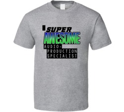 Super Awesome Audio-visual Production Specialist Funny Custom Job Occu