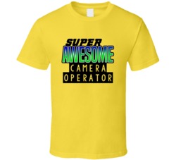 Super Awesome Camera Operator Funny Custom Job Occupation Gift T Shirt