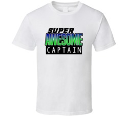 Super Awesome Captain Funny Custom Job Occupation Gift T Shirt