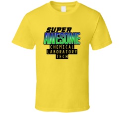 Super Awesome Chemical Laboratory Tech Funny Custom Job Occupation Gif