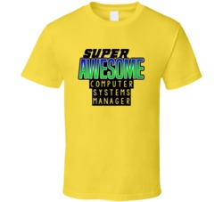 Super Awesome Computer Systems Manager Funny Custom Job Occupation Gif