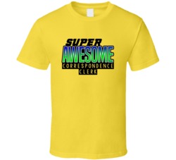 Super Awesome Correspondence Clerk Funny Custom Job Occupation Gift T 
