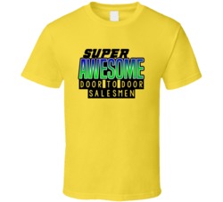 Super Awesome Door To Door Salesmen Funny Custom Job Occupation Gift T