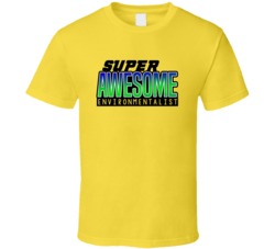 Super Awesome Environmentalist Funny Custom Job Occupation Gift T Shir