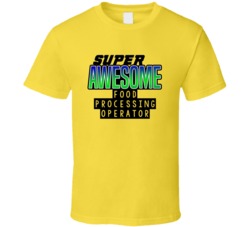 Super Awesome Food Processing Operator Funny Custom Job Occupation Gif