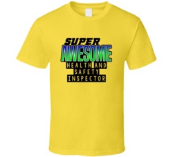 Super Awesome Health And Safety Inspector Funny Custom Job Occupation 