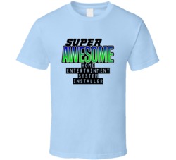 Super Awesome Home Entertainment System Installer Funny Custom Job Occ