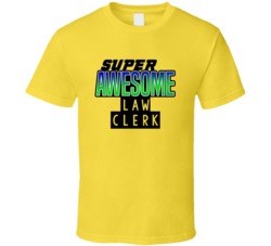 Super Awesome Law Clerk Funny Custom Job Occupation Gift T Shirt