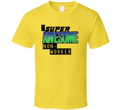 Super Awesome Non-Profit Worker Funny Custom Job Occupation Gift T Shi