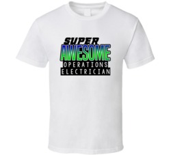 Super Awesome Operations Electrician Funny Custom Job Occupation Gift 