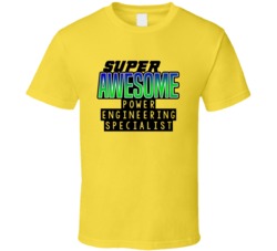 Super Awesome Power Engineering Specialist Funny Custom Job Occupation