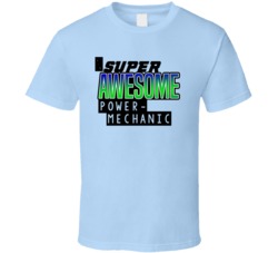Super Awesome Power-Line Mechanic Funny Custom Job Occupation Gift T S
