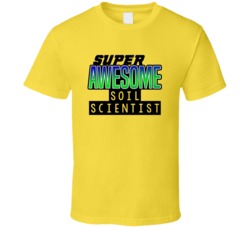 Super Awesome Soil Scientist Funny Custom Job Occupation Gift T Shirt