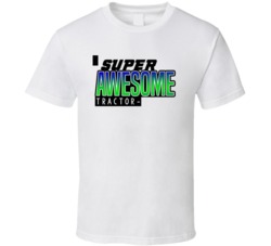 Super Awesome Tractor-Driver Funny Custom Job Occupation Gift T Shirt