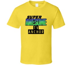 Super Awesome TV Anchor Funny Custom Job Occupation Gift T Shirt