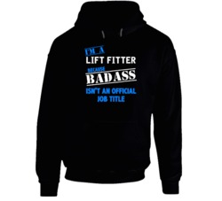 I'm A Lift Fitter Badass Funny Job Occupation Career Hooded Pullover
