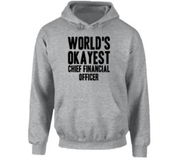 World's Okayest Chief Financial Officer Funny Job Occupation Career Ho