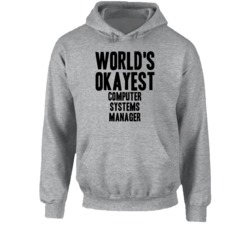 World's Okayest Computer Systems Manager Funny Job Occupation Career H