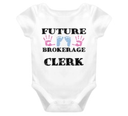 Brokerage Clerk Future Occupation Baby Onesie