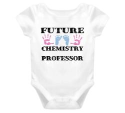 Chemistry Professor Future Occupation Baby Onesie