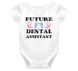Dental Assistant Future Occupation Baby Onesie