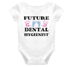 Dental Hygienist Future Occupation Baby Onesie