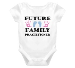 Family Practitioner  Future Occupation Baby Onesie