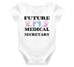 Medical Secretary Future Occupation Baby Onesie