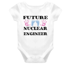 Nuclear Engineer Future Occupation Baby Onesie