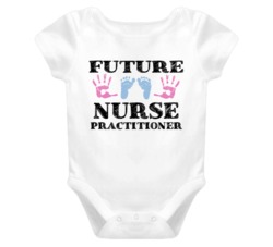Nurse Practitioner Future Occupation Baby Onesie