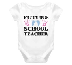 School Teacher Future Occupation Baby Onesie