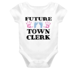 Town Clerk Future Occupation Baby Onesie