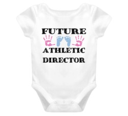 Athletic Director  Future Occupation Baby Onesie